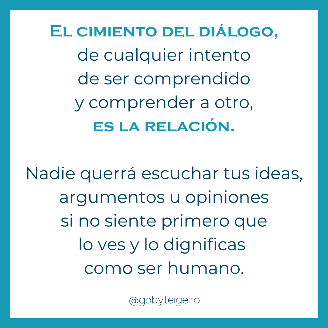 el cimiento del diálogo es la relación